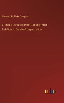 Hardcover Criminal Jurisprudence Considered in Relation to Cerebral organization Book