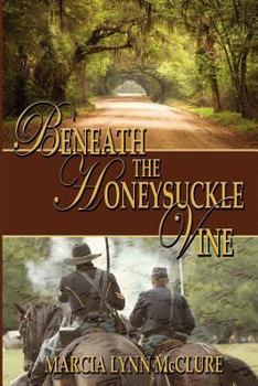 Paperback Beneath the Honeysuckle Vine Book