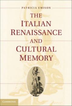 Hardcover The Italian Renaissance and Cultural Memory Book
