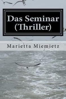 Paperback Das Seminar (Thriller): Investment-Banking Thriller [German] Book