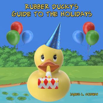 Paperback Rubber Ducky's Guide to the Holidays (Rubber Ducky Books) Book