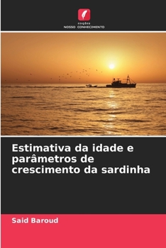 Paperback Estimativa da idade e parâmetros de crescimento da sardinha [Portuguese] Book