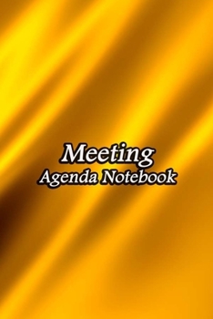 Paperback Meeting Agenda Notebook: Business Organizer Event Planning Meeting Minutes Taking Notes Record Log Book Meetings Journal Secretary Attendees Pl Book