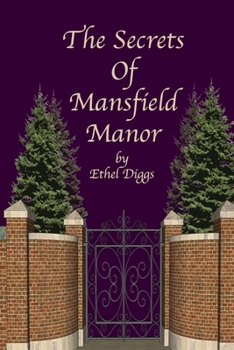 Paperback The Secrets Of Mansfield Manor Book