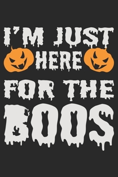 Paperback I'm Just here for the Boos: Halloween coloring book for kids, Halloween coloring pages for kids ages 2-5free notebook/ Halloween coloring ideas/di Book