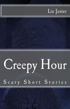 Paperback Creepy Hour: Scary Short Stories Book