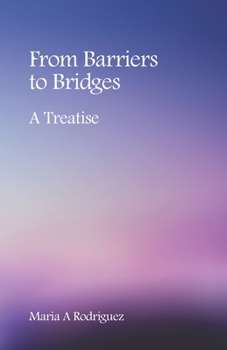 Paperback From Barriers to Bridges: A Treatise Book