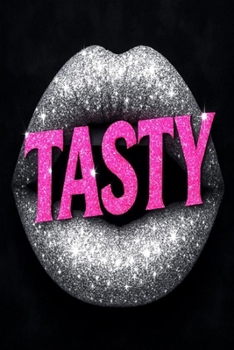Paperback Tasty: A Story of Betrayal, Desire, and the Bitter Aftertaste of Lies Book