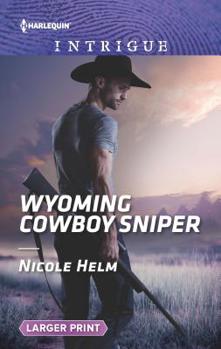 Wyoming Cowboy Sniper - Book #2 of the Carsons & Delaneys: Battle Tested