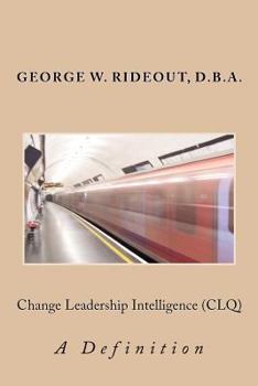 Paperback Change Leadership Intelligence (CLQ): A Definition Book
