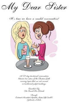 Paperback My Dear Sister: It's time we have a candid conversation! Book