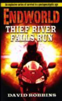 Thief River Falls Run (Endworld, No. 2) - Book #2 of the Endworld