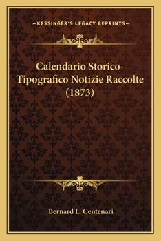 Paperback Calendario Storico-Tipografico Notizie Raccolte (1873) [Italian] Book