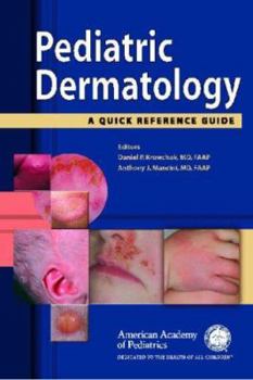 Paperback Pediatric Dermatology: A Quick Reference Guide Book