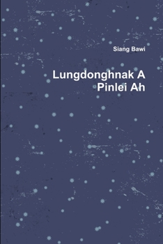 Paperback Lungdonghnak A Pinlei Ah [Burmese] Book