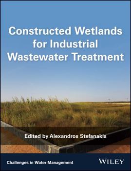 Hardcover Constructed Wetlands for Industrial Wastewater Treatment Book