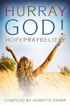 Paperback Hurray God!: Hope, Pray, Believe Book