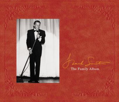 Hardcover Frank Sinatra: The Family Album Book