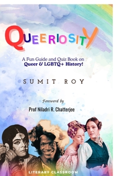 Paperback Queeriosity: A Fun Guide and Quiz Book on Queer & LGBTQ+ History! Book
