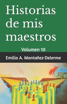 Paperback Historias de mis maestros: Volumen 10 [Spanish] Book
