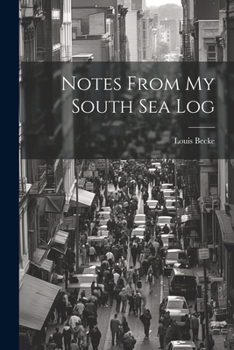 Paperback Notes From my South Sea Log Book