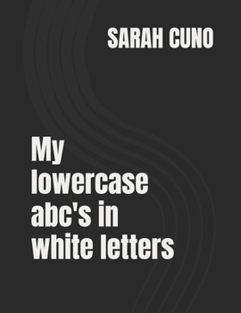 Paperback My lowercase abc's in white letters Book