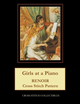 Paperback Girls at a Piano: Renoir cross stitch pattern Book