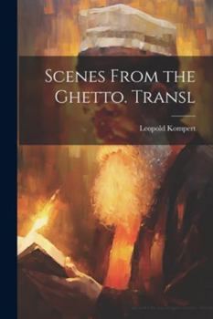 Paperback Scenes From the Ghetto. Transl Book