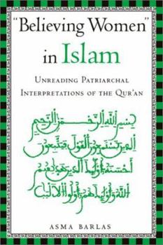 Hardcover "believing Women" in Islam: Unreading Patriarchal Interpretations of the Qur'an Book