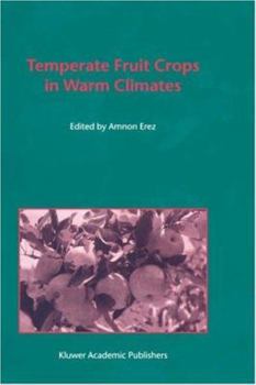 Hardcover Temperate Fruit Crops in Warm Climates Book