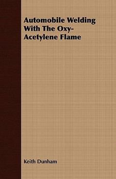 Paperback Automobile Welding with the Oxy-Acetylene Flame Book