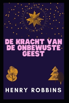 Paperback de Kracht Van de Onbewuste Geest [Dutch] Book