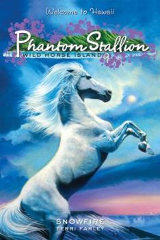 Snowfire - Book #9 of the Phantom Stallion: Wild Horse Island