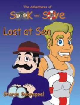 Hardcover The Adventures of Seek and Save Lost at Sea Book