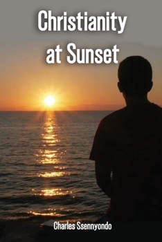 Paperback Christianity At Sunset Book
