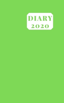 Diary 2020: 5x8  week to a page planner with 12 monthly planners. Lined paper pages after diary for all your notes. Perfect for general use, small ... and students. Bright green matte design