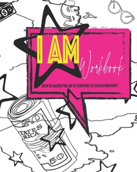 Paperback I AM Manifestation Journal 2.0: How to master scripting and escape mediocrity. Book