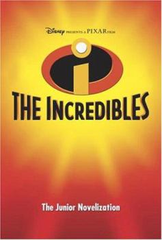 The Incredibles (Incredibles Junior Novel) - Book  of the Disney's Wonderful World of Reading