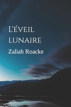 Paperback L'éveil lunaire: L'âge des ténèbres [French] Book