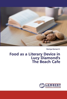 Paperback Food as a Literary Device in Lucy Diamond's The Beach Cafe Book