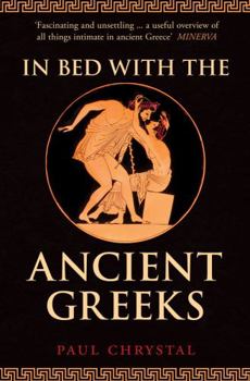Paperback In Bed with the Ancient Greeks Book