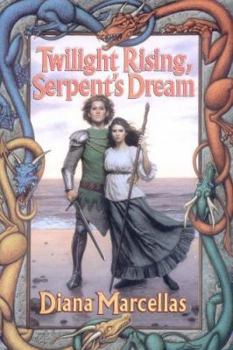 Twilight Rising, Serpent's Dream (Tom Doherty Associates Book) - Book #3 of the Witch of Two Suns