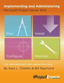 Paperback Implementing and Administering Microsoft Project Server 2013 Book