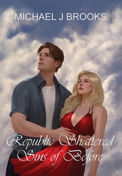 Republic Shattered: Sins of Before