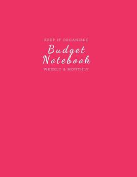 Paperback Budget Notebook: Monthly and Weekly Budgeting Workbook for Organizing Finances Classy and Fun Watermelon Pink Book