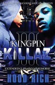 Paperback Kingpin Killaz 3: Extended Clips and No Remorse Book