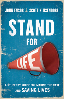 Paperback Stand for Life: A Student's Guide for Making the Case and Saving Lives Book