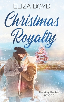 Paperback Christmas Royalty: A Clean, Christian Romance Book