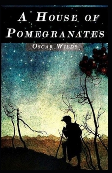 Paperback A House of Pomegranates Annotated Book