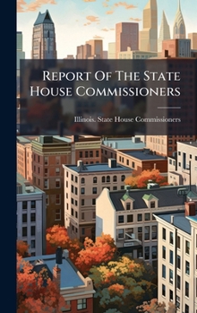 Hardcover Report Of The State House Commissioners Book